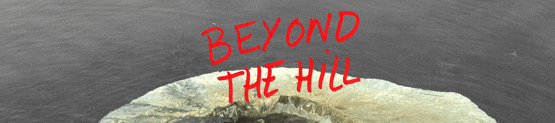Beyond the Hill banner